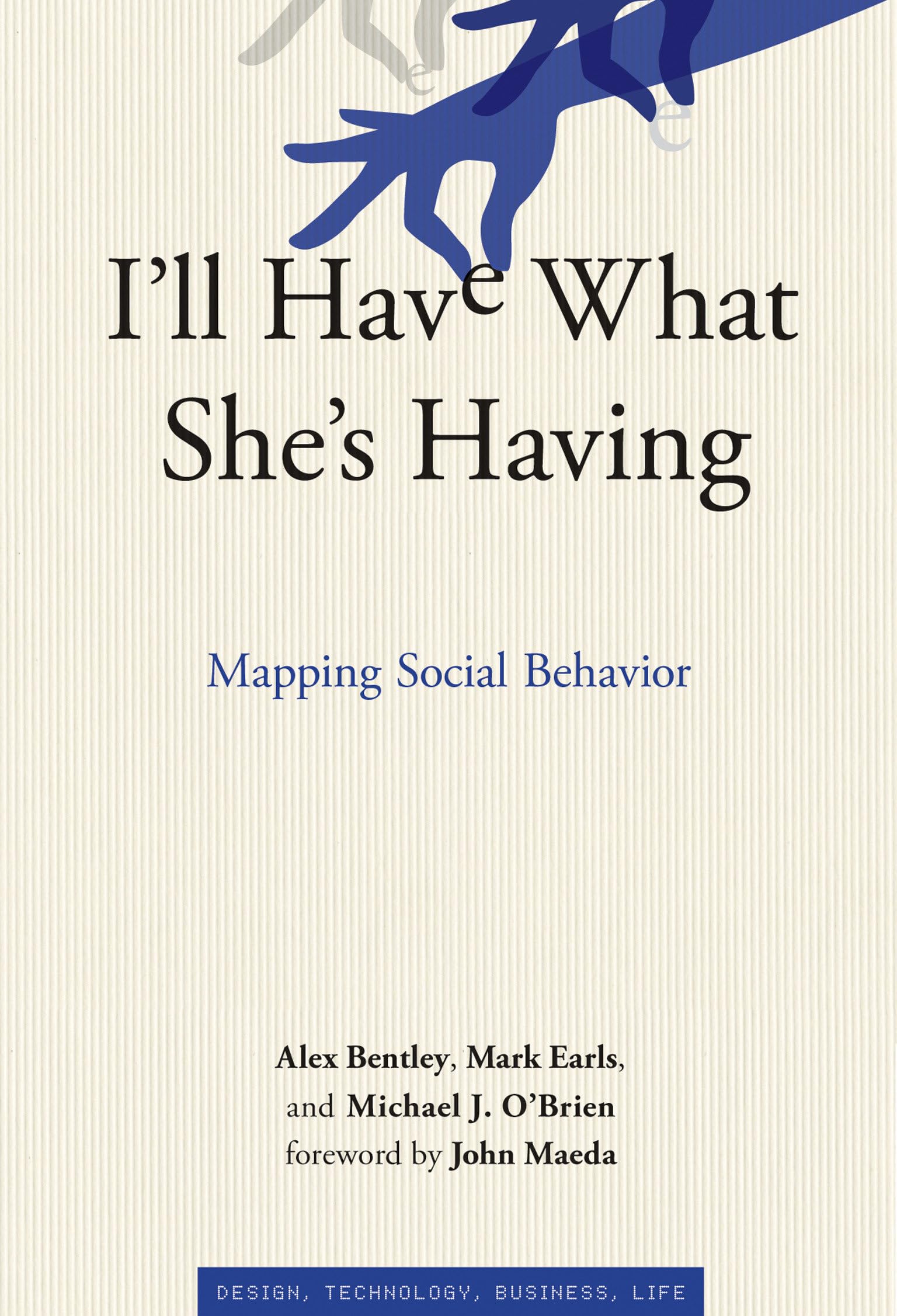 I'll Have What She's Having: Mapping Social Behavior (Simplicity: Design, Technology, Business, Life) Books