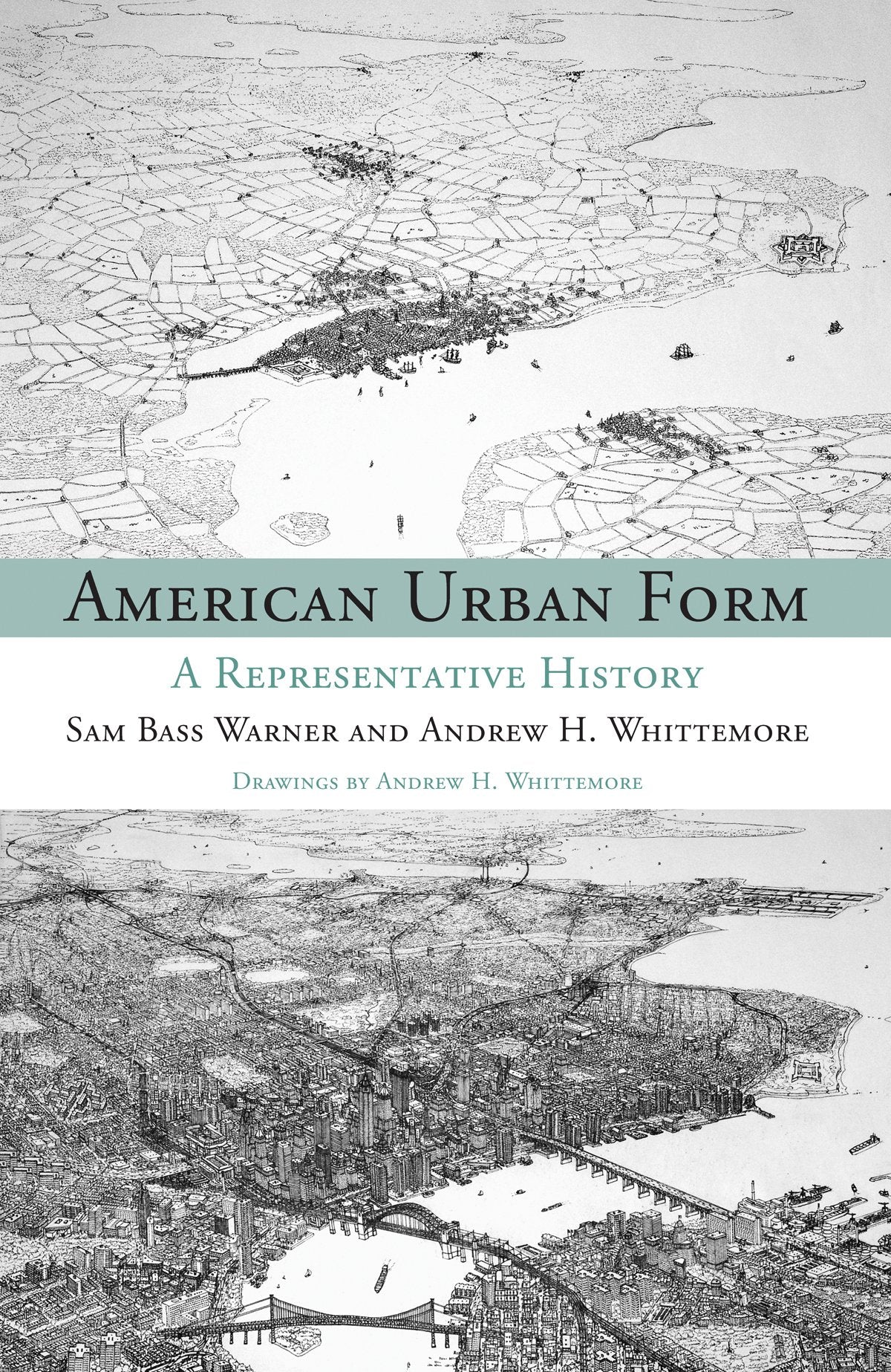 American Urban Form - A Representative History: A Representative History (Urban and Industrial Environments) Social Sciences