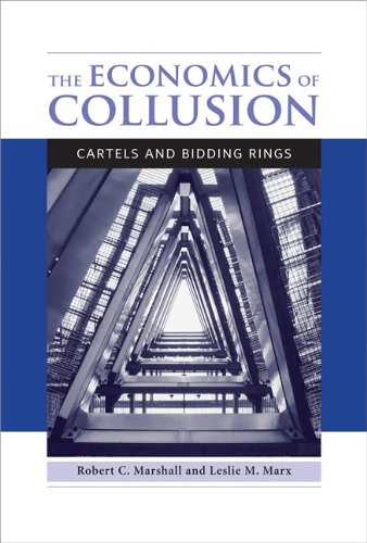 The Economics of Collusion: Cartels and Bidding Rings book