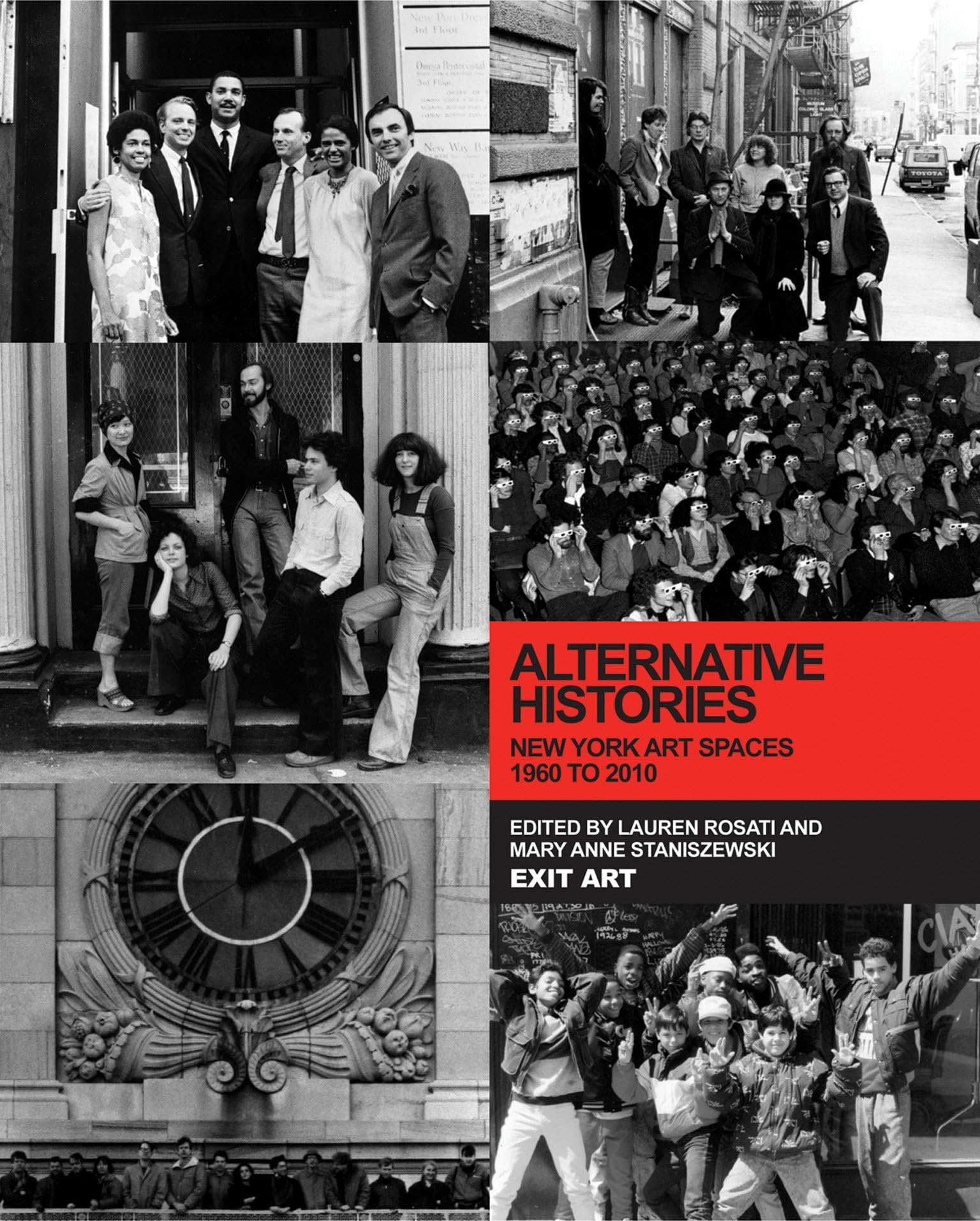Alternative Histories: New York Art Spaces, 1960-2010 (Mit Press) Film, Art & Culture