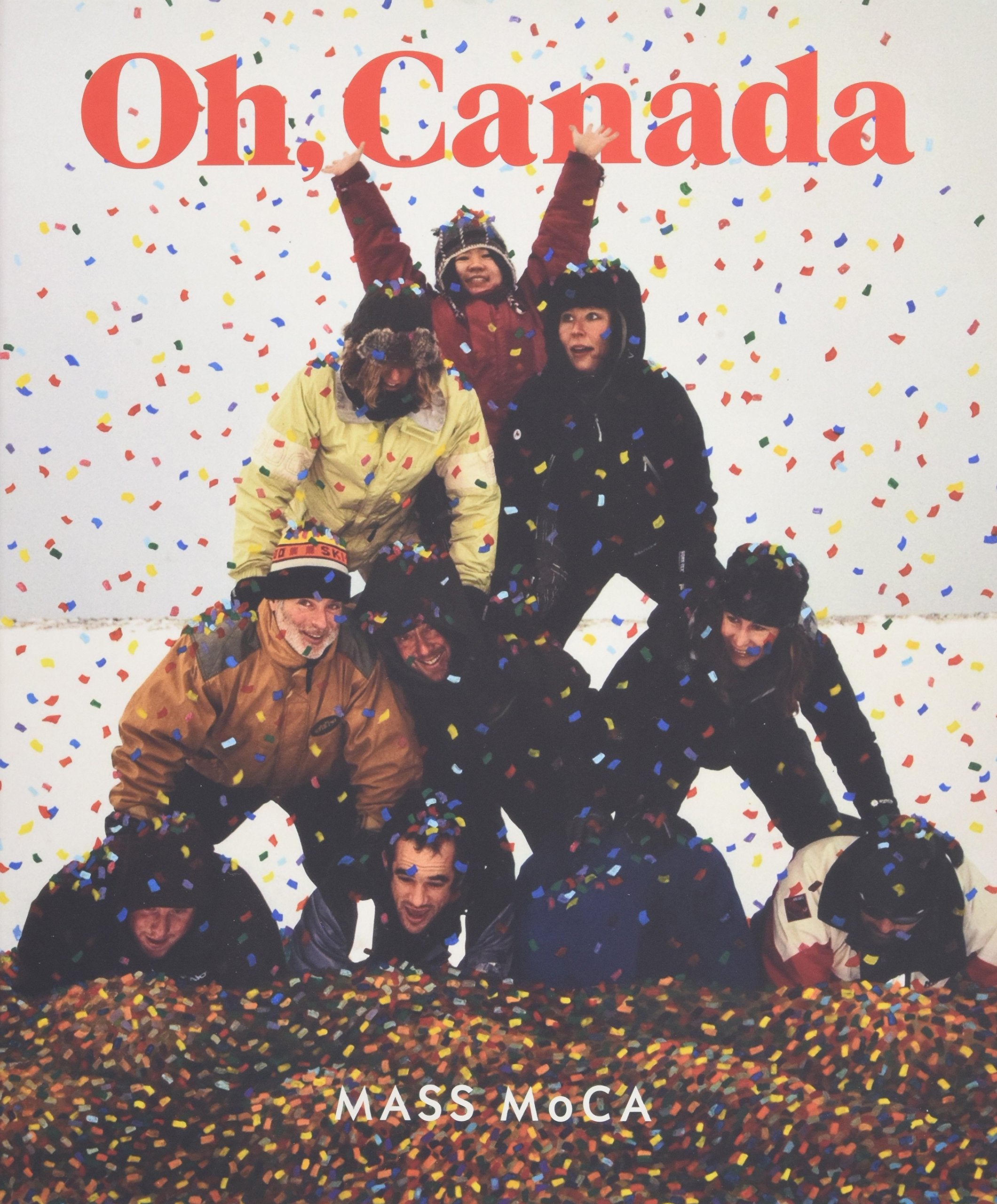 Oh, Canada: Contemporary Art from North North America (The MIT Press) Film, Art & Culture