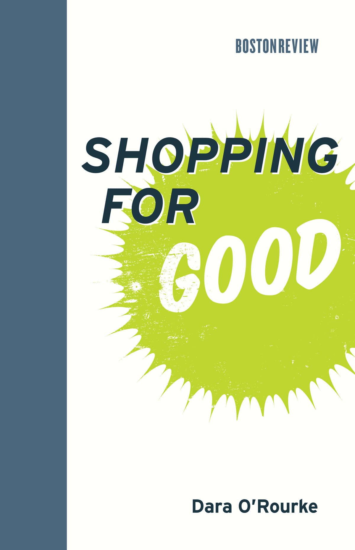 Shopping for Good (Boston Review Book) Law