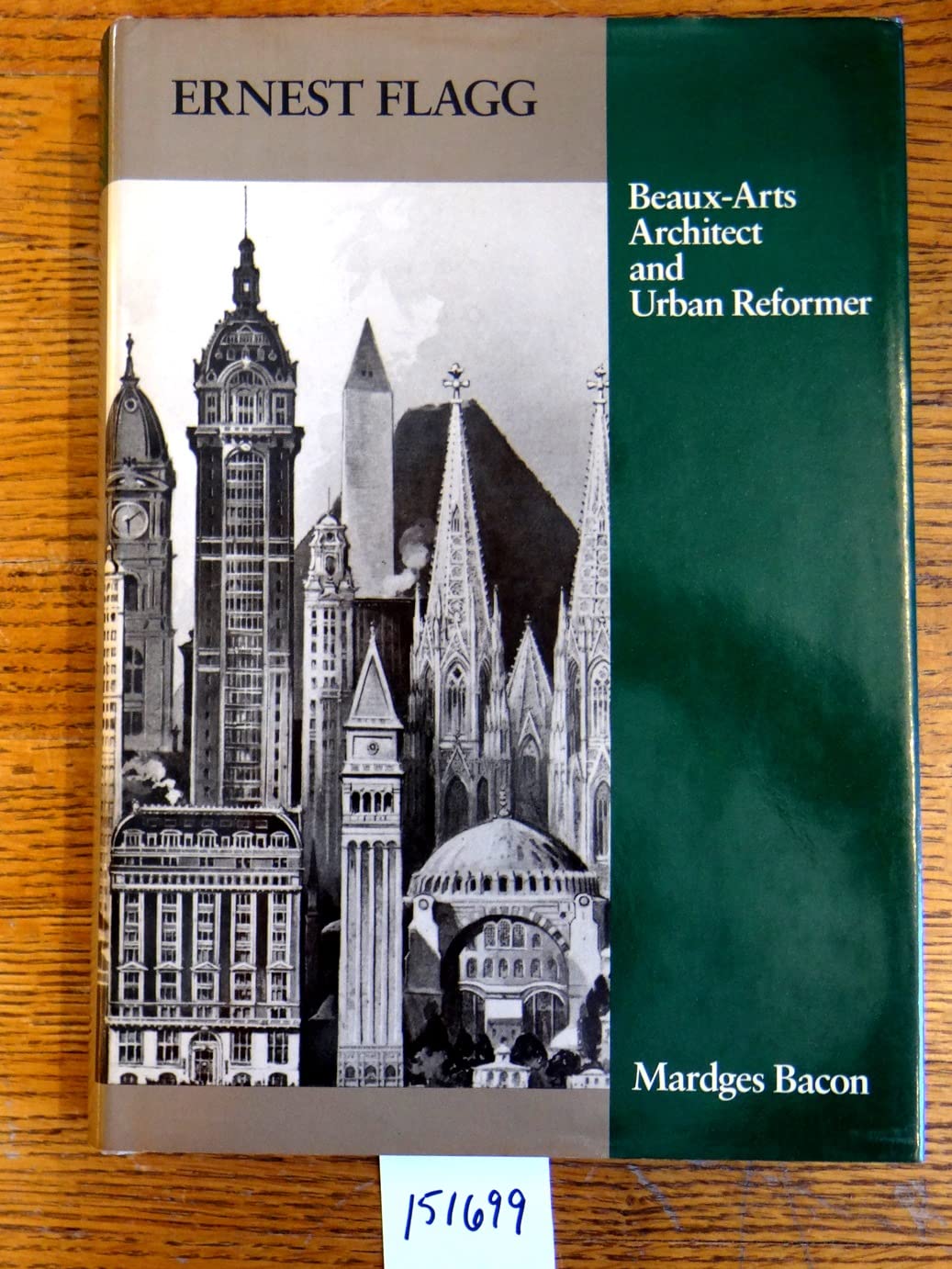 Ernest Flagg: Beaux-Arts Architect and Urban Reformer (American Monograph Series) Architecture