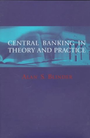 Central Banking in Theory and Practice (Lionel Robbins Lectures) Business, Finance & Career