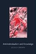 Anti-Individualism and Knowledge (Contemporary Philosophical Monographs, 4) Philosophy
