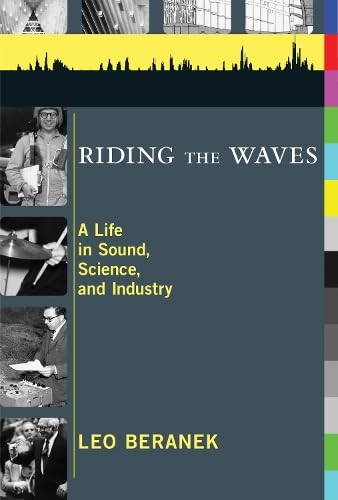 Riding the Waves: A Life in Sound, Science, and Industry Science