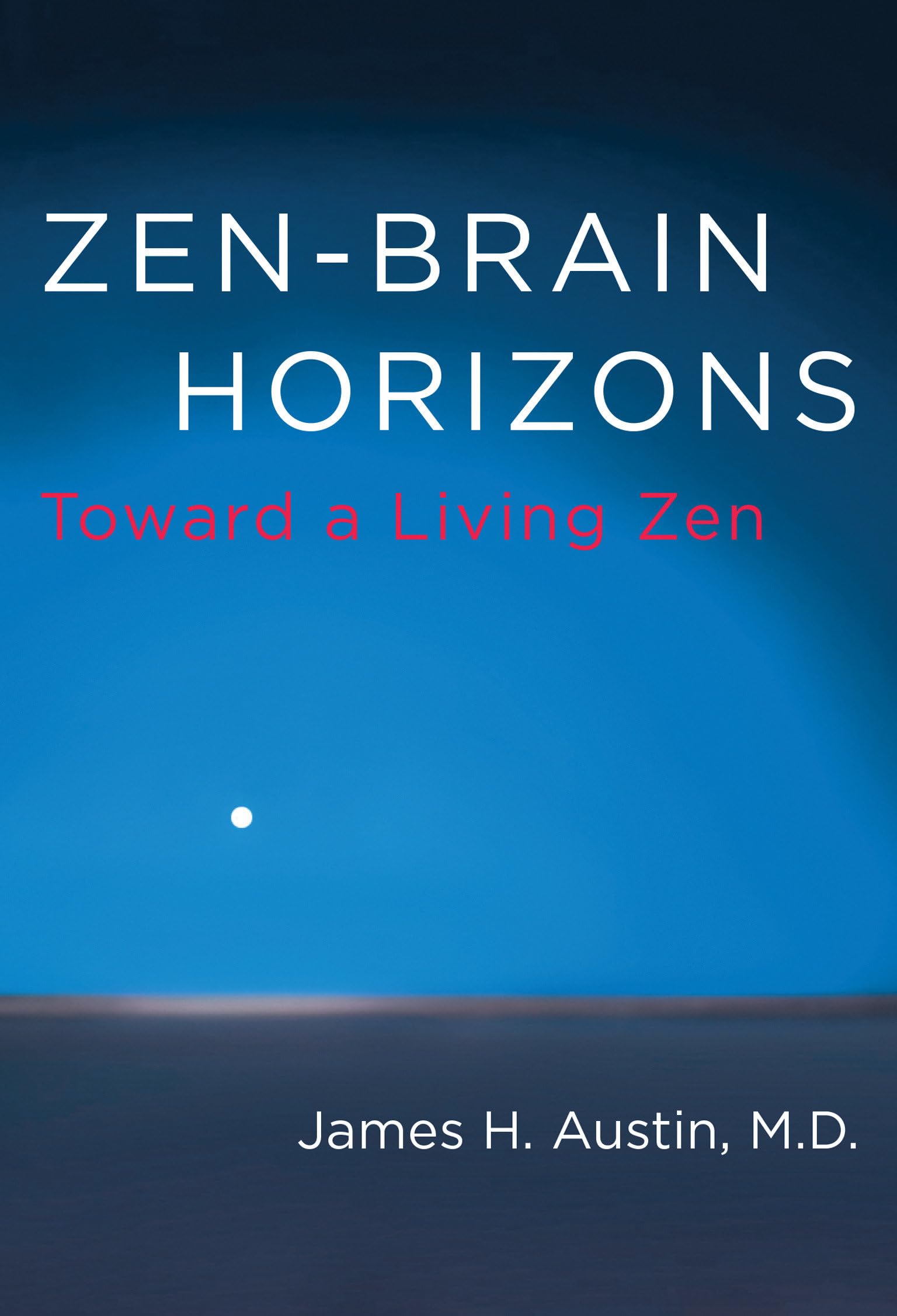 Zen-Brain Horizons: Toward a Living Zen Philosophy