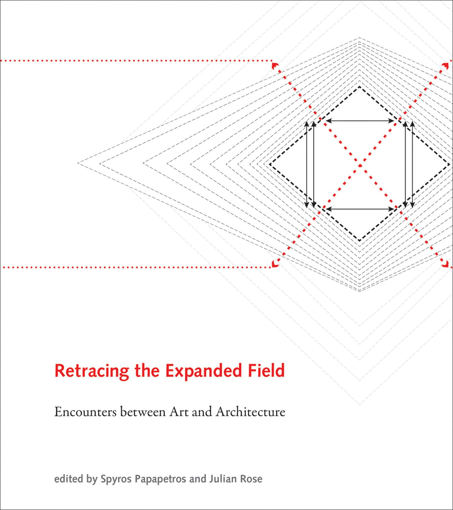 Retracing the Expanded Field: Encounters between Art and Architecture book