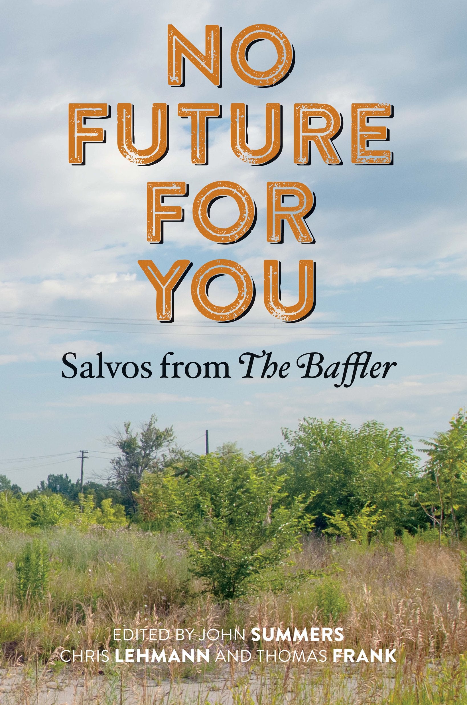 No Future for You - Salvos from The Baffler: Salvos from the Baffler Books