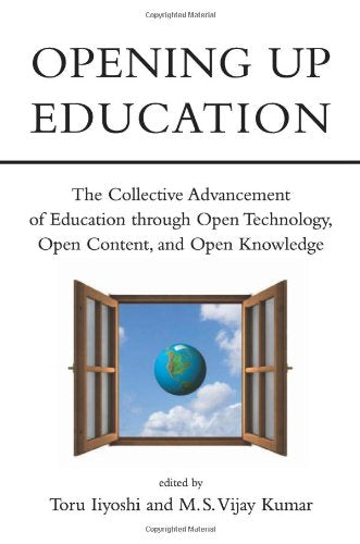 Opening Up Education: The Collective Advancement of Education Through Open Technology, Open Content, and Open Knowledge (The MIT Press) Study Guides