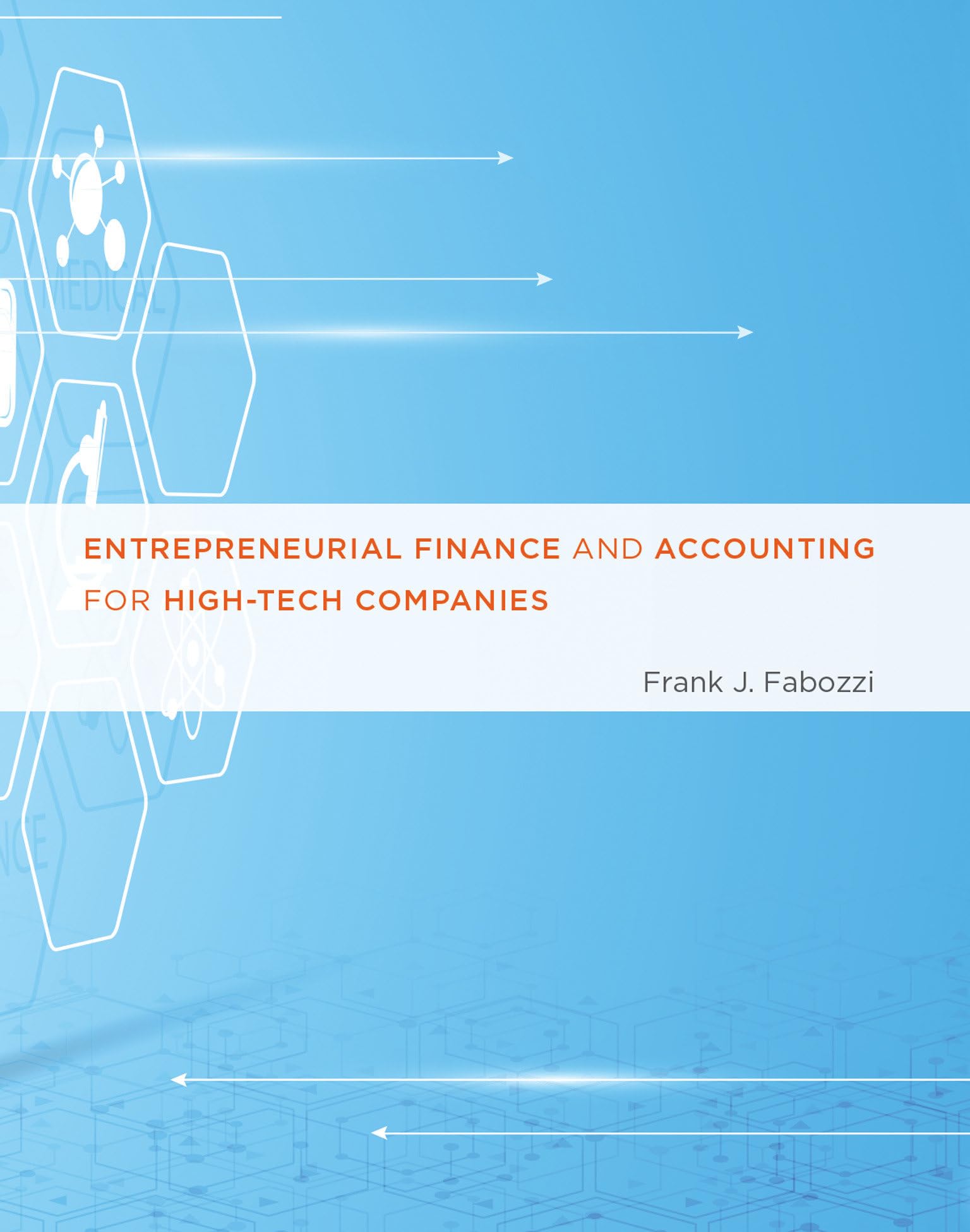 Entrepreneurial Finance and Accounting for High-Tech Companies (Mit Press) Business, Finance & Career