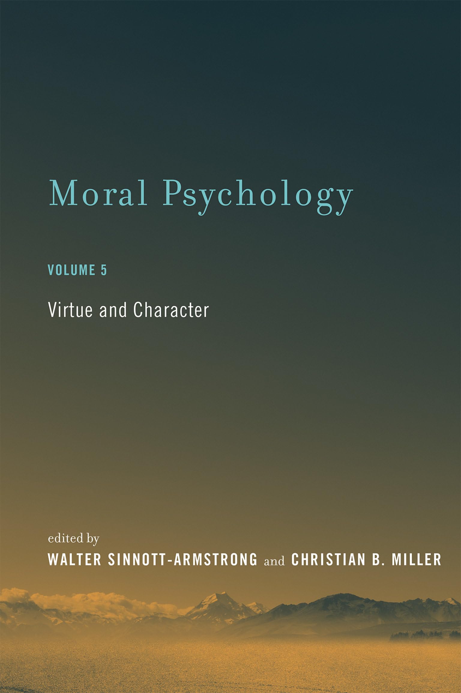 Moral Psychology, Volume 5: Virtue and Character Philosophy