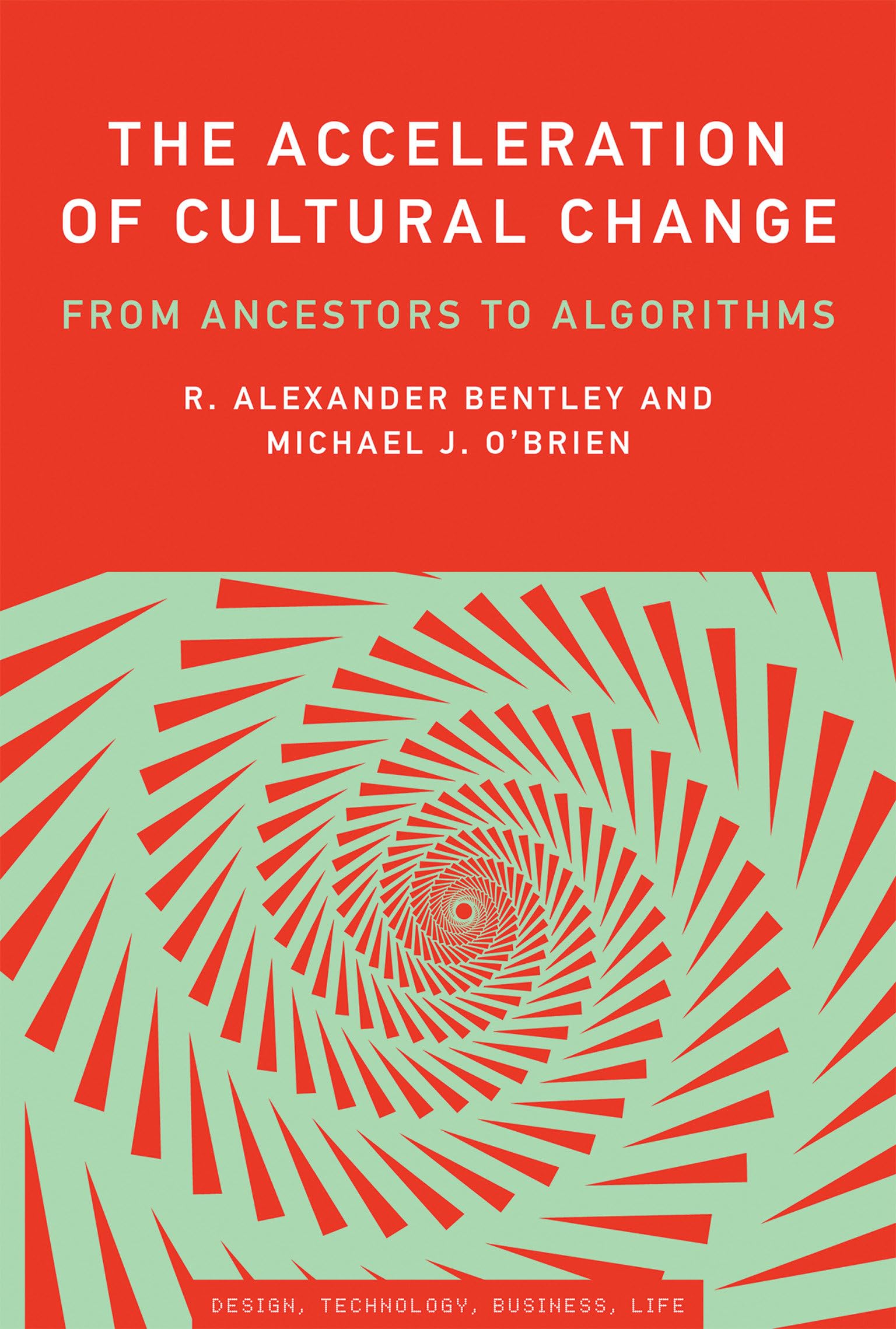 The Acceleration of Cultural Change: From Ancestors to Algorithms book