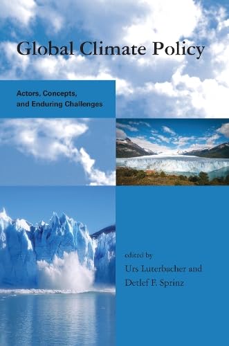 Global Climate Policy: Actors, Concepts, and Enduring Challenges (Global Environmental Accord: Strategies for Sustainability and Institutional Innovation) Mathematics