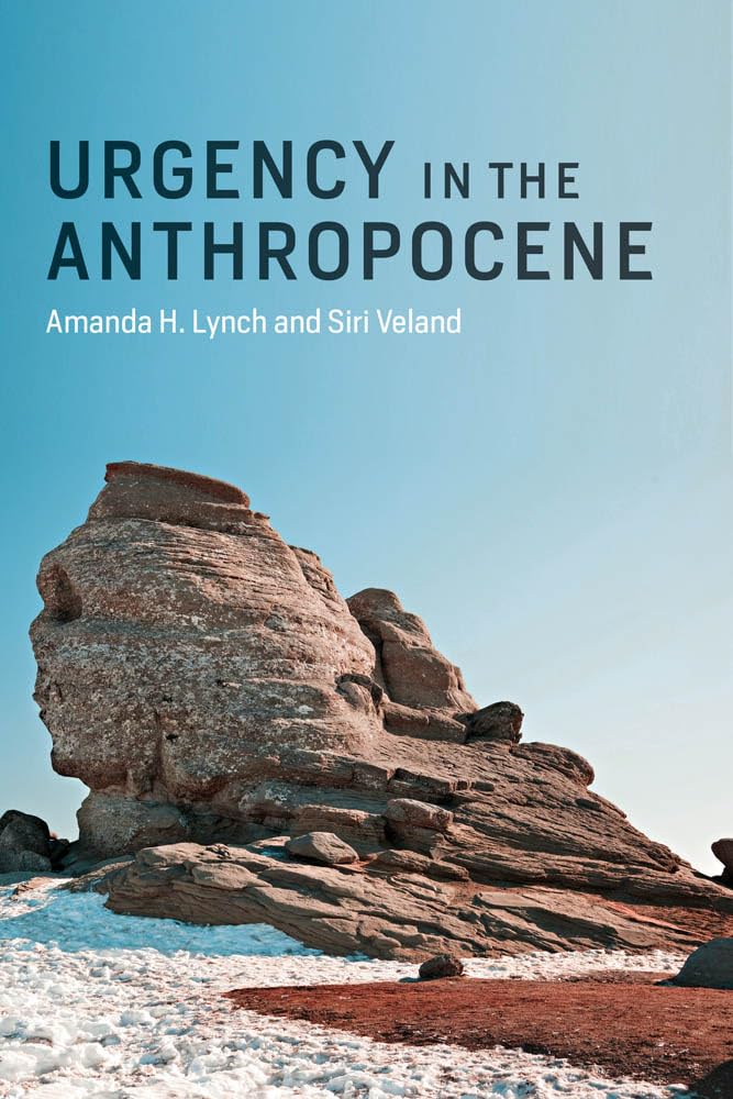 Urgency in the Anthropocene (Mit Press) Social Sciences