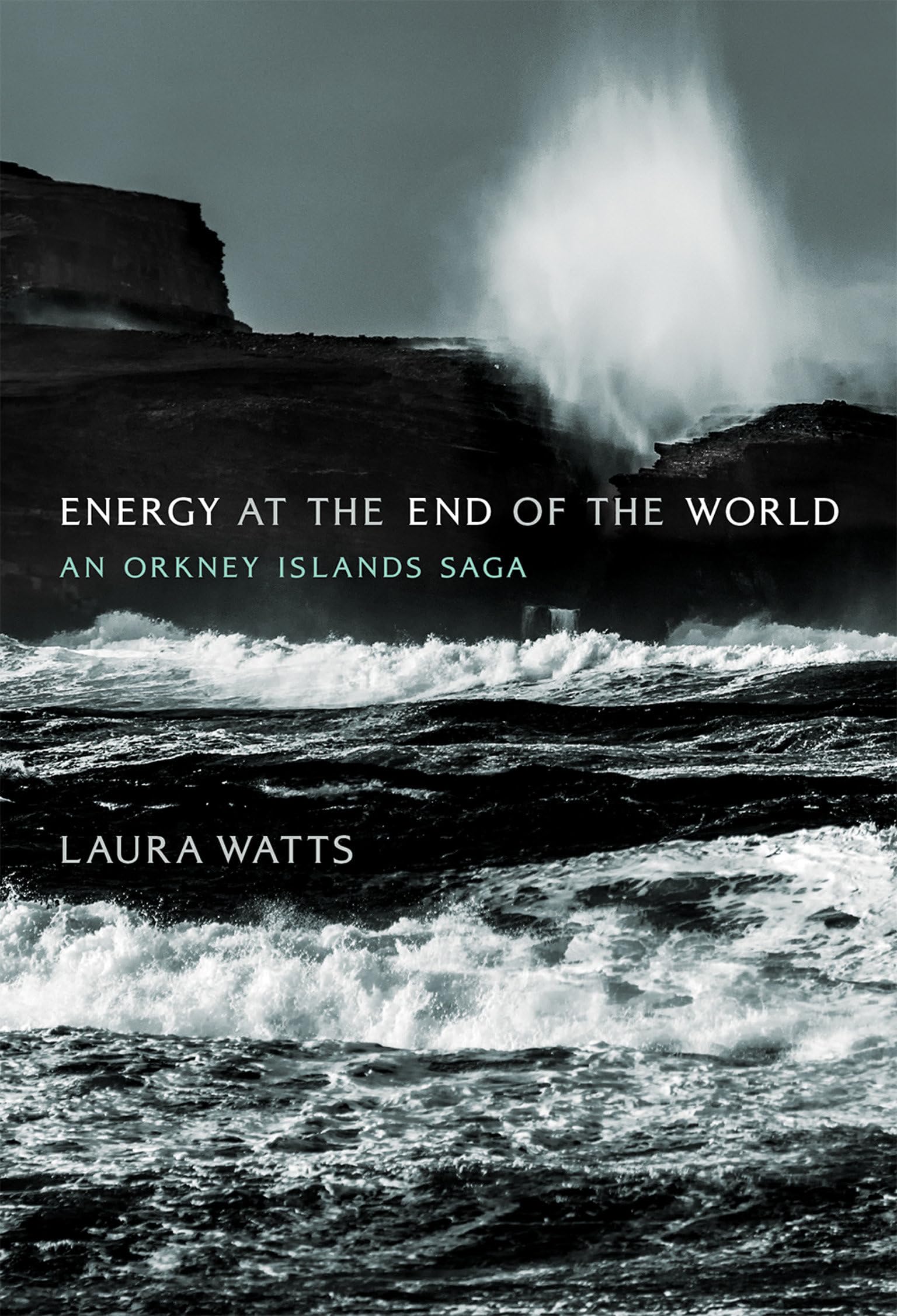 Energy at the End of the World: An Orkney Islands Saga book