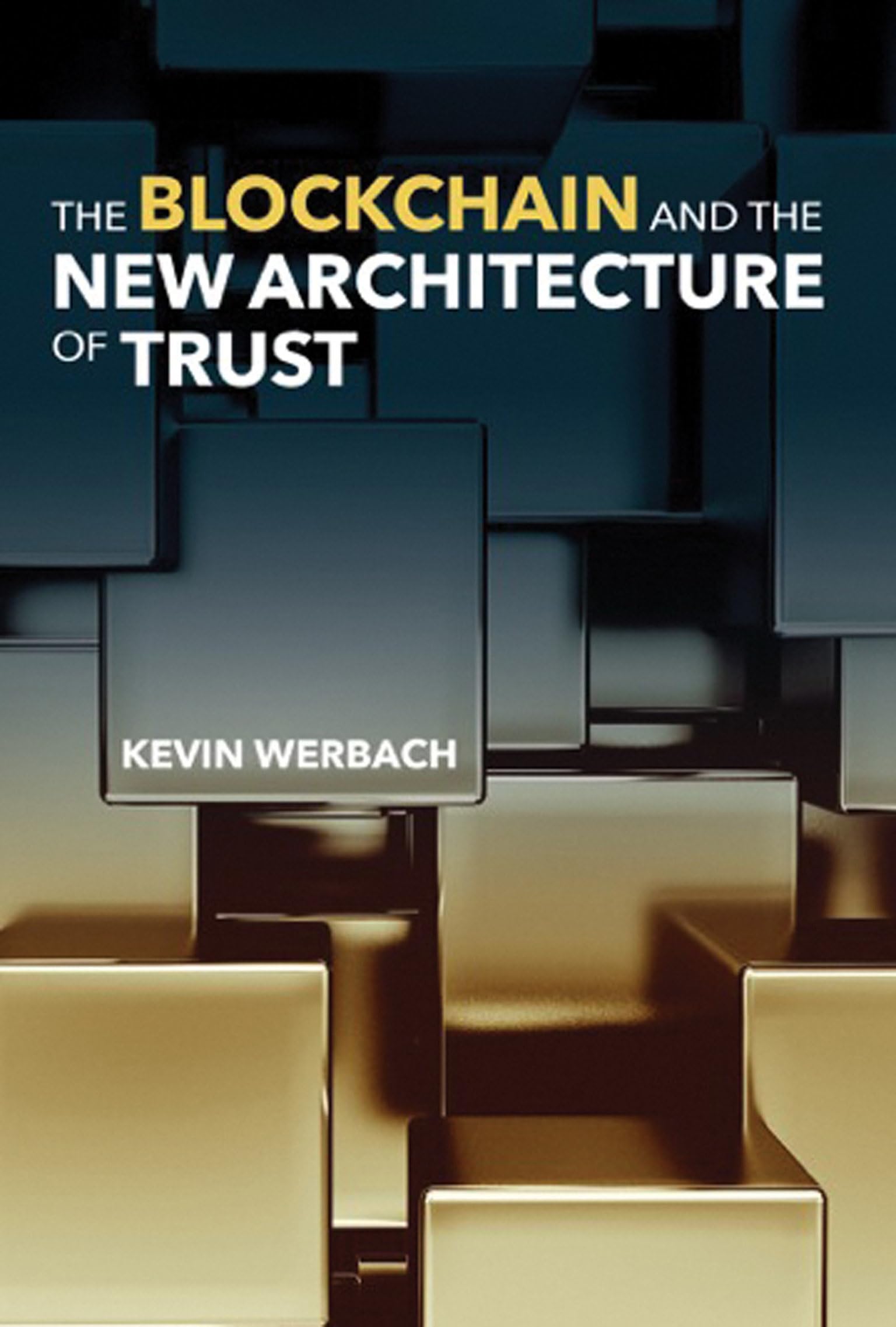 The Blockchain and the New Architecture of Trust (Information Policy) Law