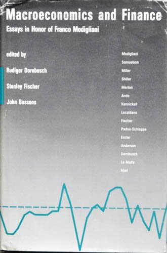 Macroeconomics and Finance: Essays in Honor of Franco Modigliani (The MIT Press) Business, Finance & Career