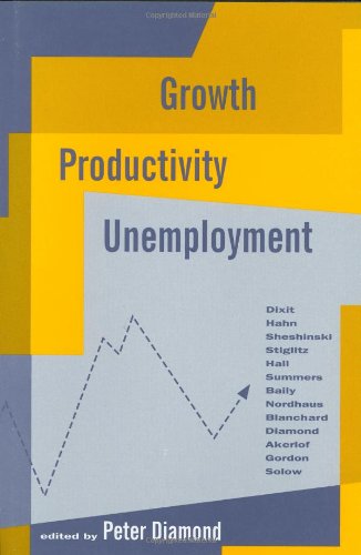 Growth/Productivity/Unemployment: Essays to Celebrate Bob Solow's Birthday Business, Finance & Career