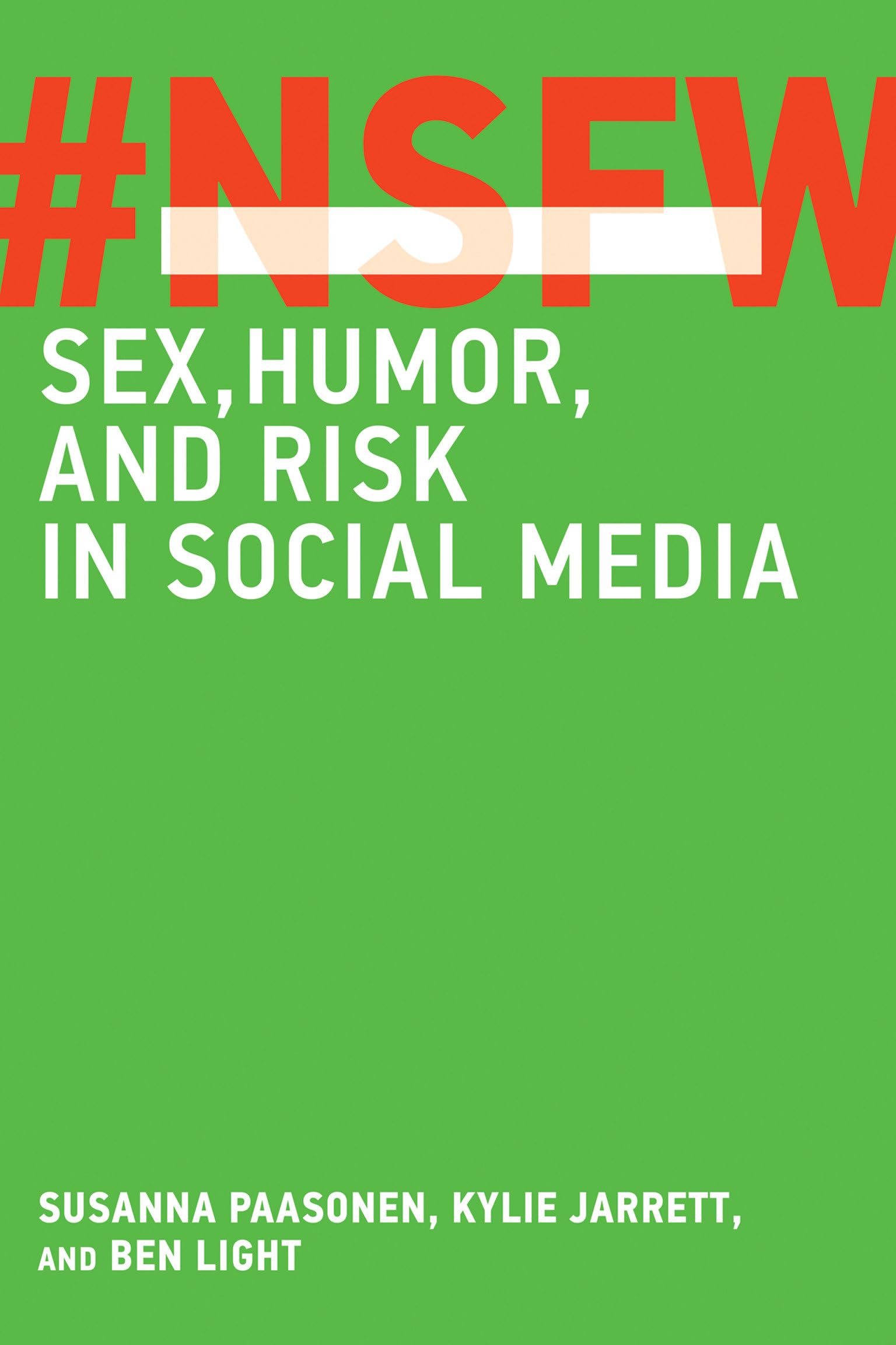 NSFW: Sex, Humor, and Risk in Social Media book