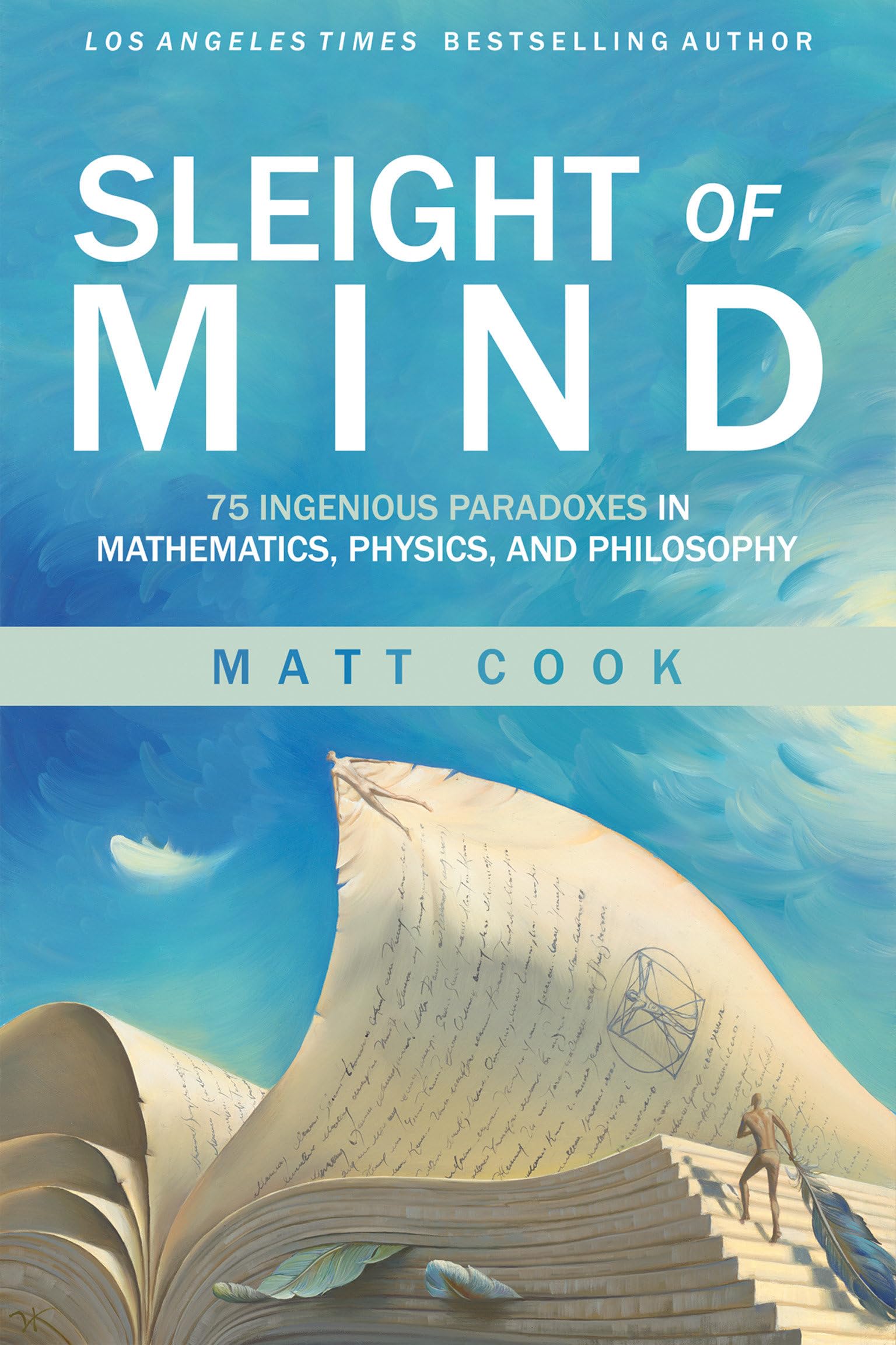 Sleight of Mind: 75 Ingenious Paradoxes in Mathematics, Physics, and Philosophy book