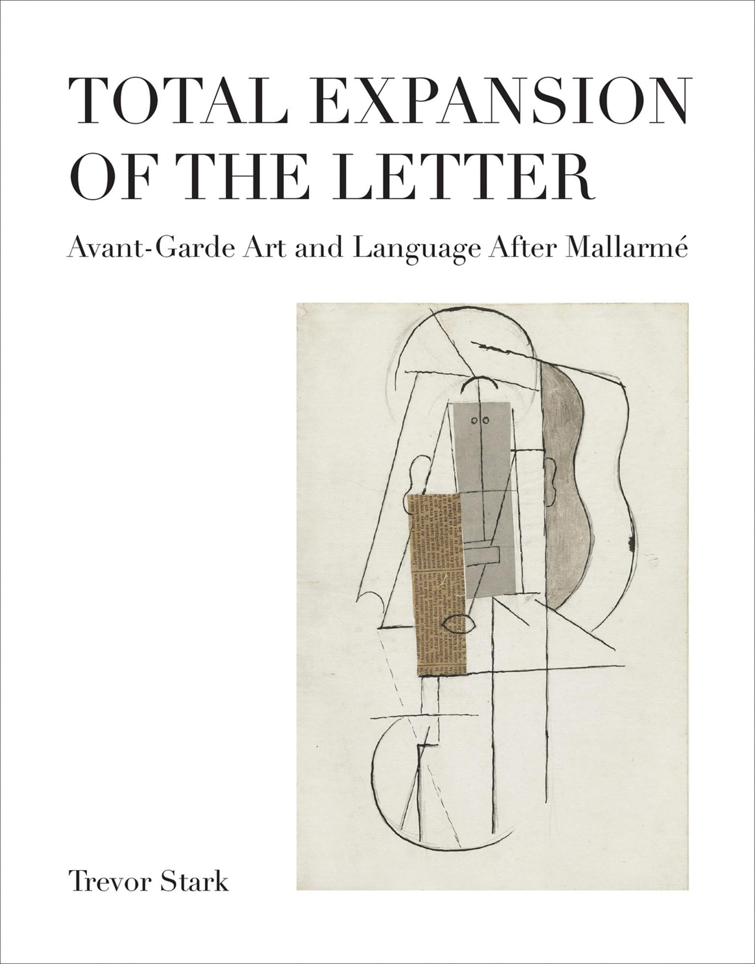Total Expansion of the Letter: Avant-Garde Art and Language After Mallarmé (October Books) Philosophy
