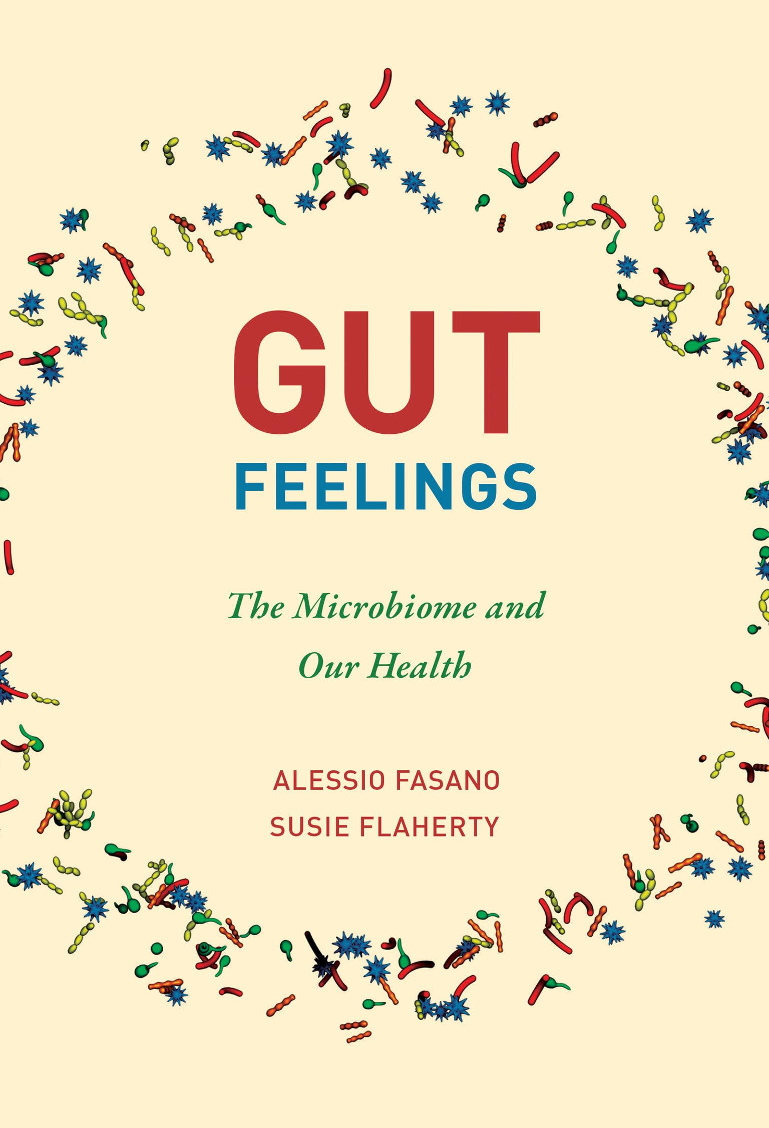 Gut Feelings: The Microbiome and Our Health Medicine