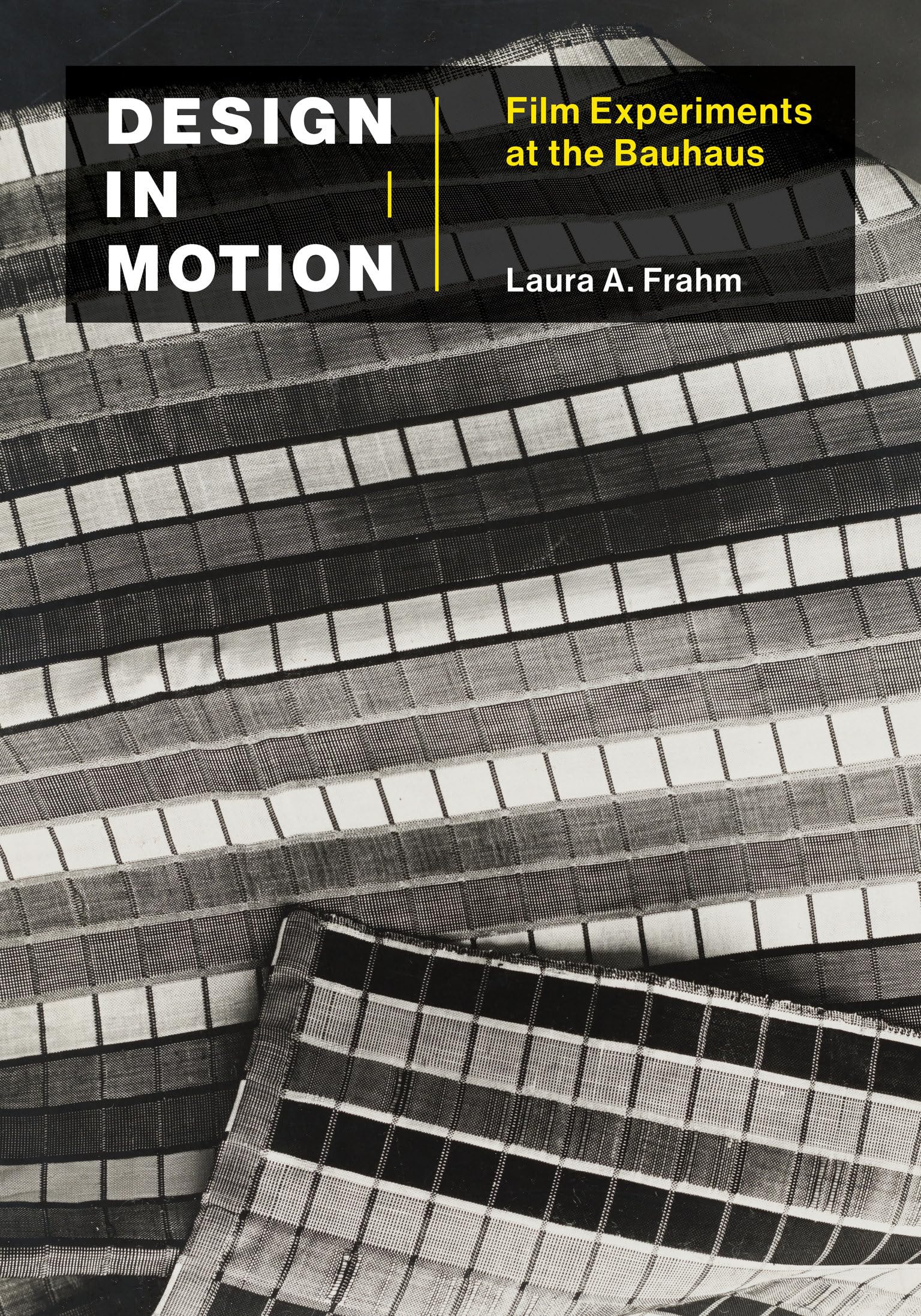 Design in Motion: Film Experiments at the Bauhaus book