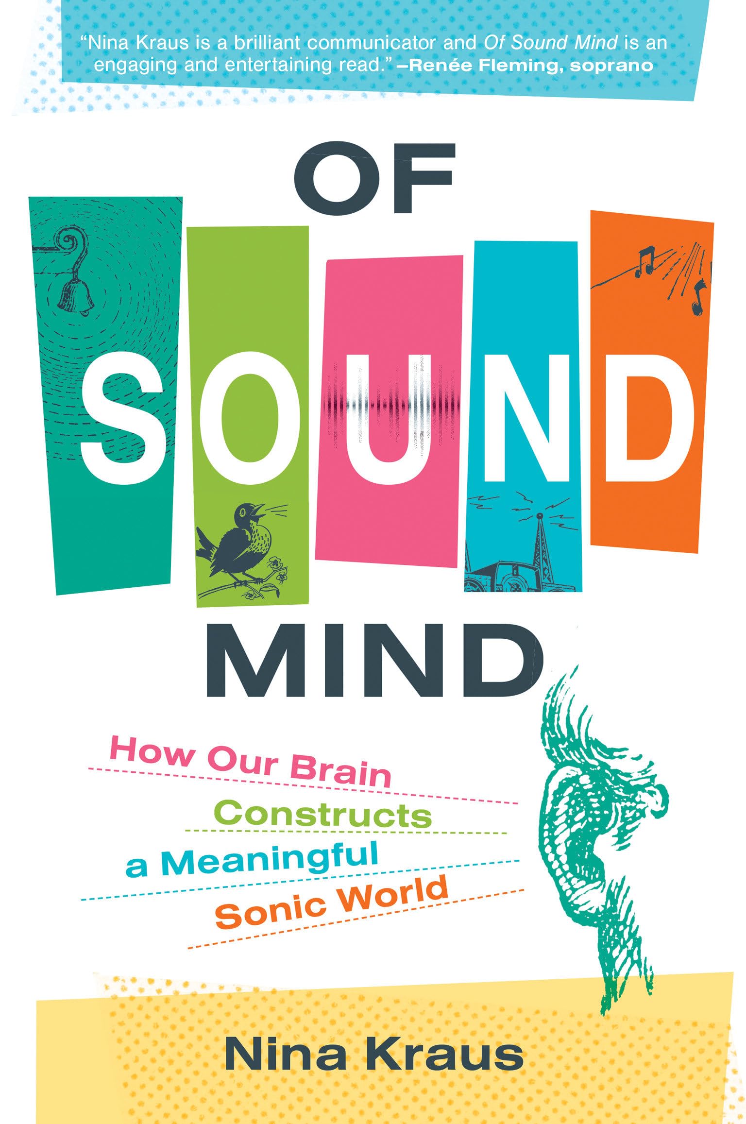 Of Sound Mind: How Our Brain Constructs a Meaningful Sonic World Medicine