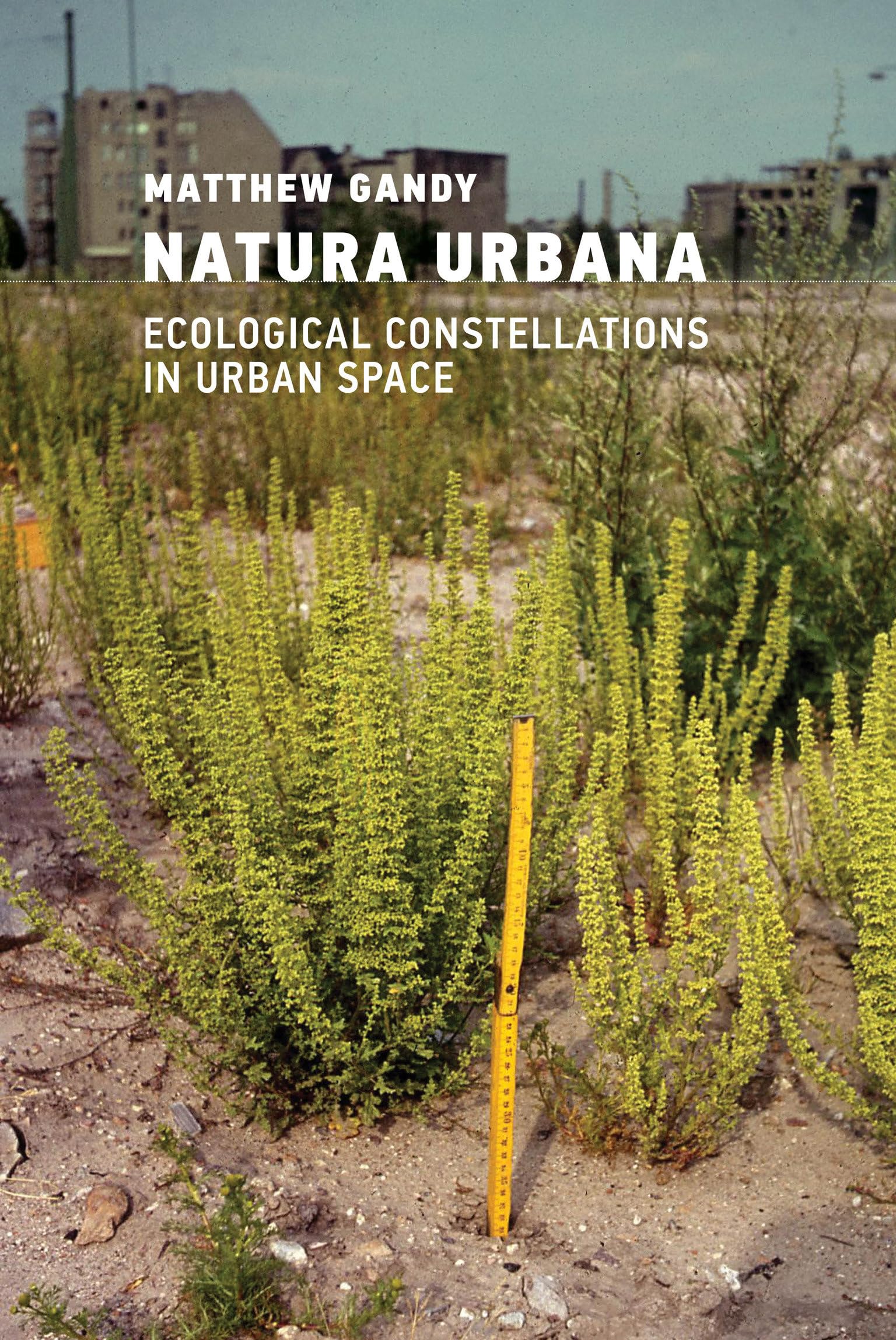 Natura Urbana: Ecological Constellations in Urban Space Social Sciences
