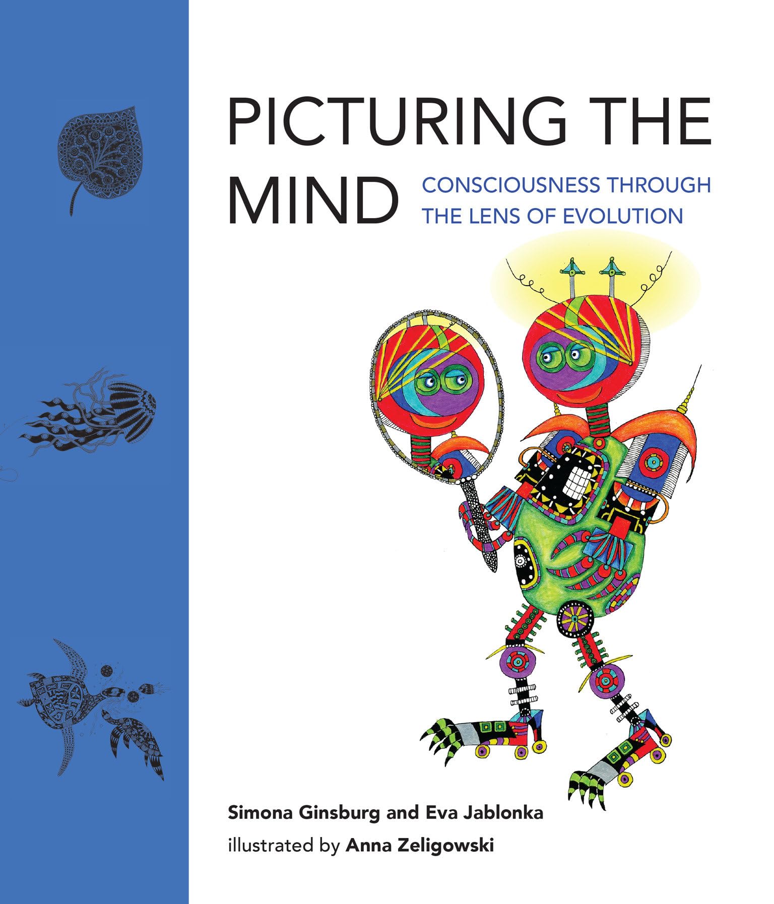Picturing the Mind: Consciousness through the Lens of Evolution book