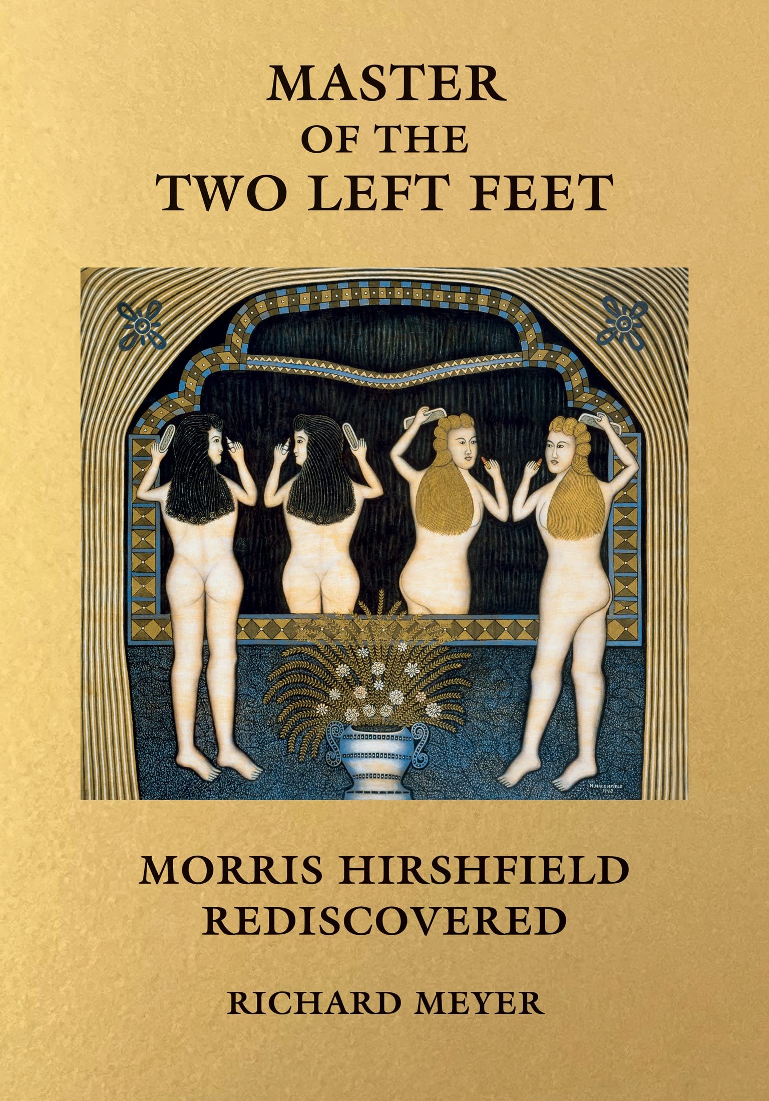 Master of the Two Left Feet: Morris Hirshfield Rediscovered Memories