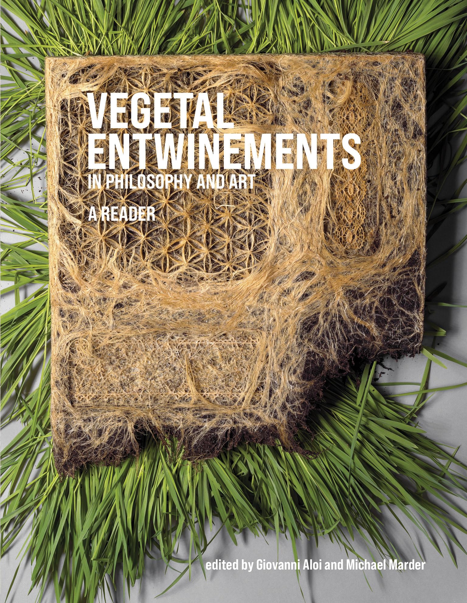 Vegetal Entwinements in Philosophy and Art: A Reader Mathematics