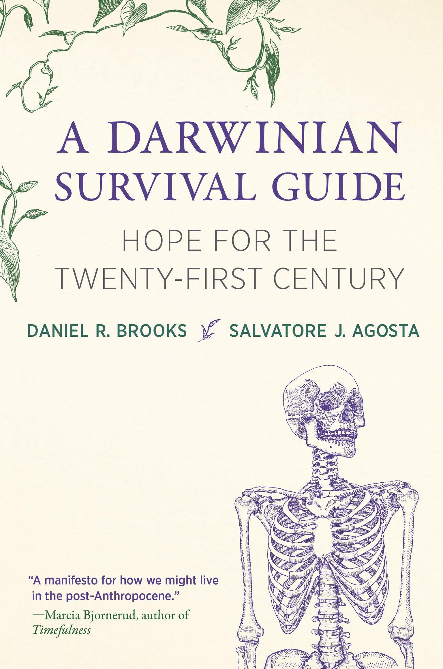 A Darwinian Survival Guide: Hope for the Twenty-First Century Social Sciences