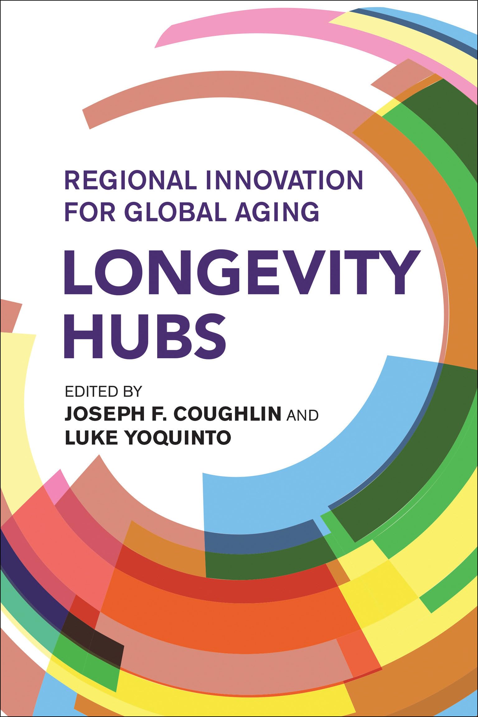 Longevity Hubs: Regional Innovation for Global Aging Social Sciences