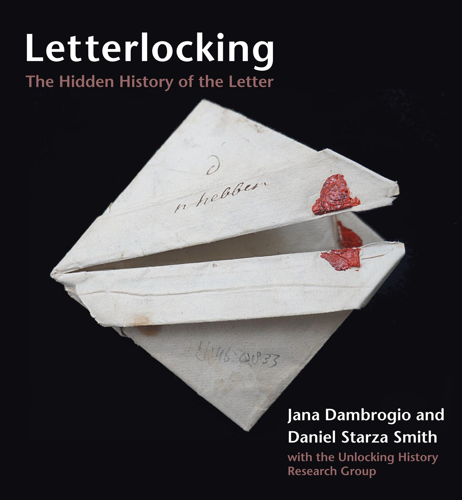 Letterlocking: The Hidden History of the Letter Media & Communication