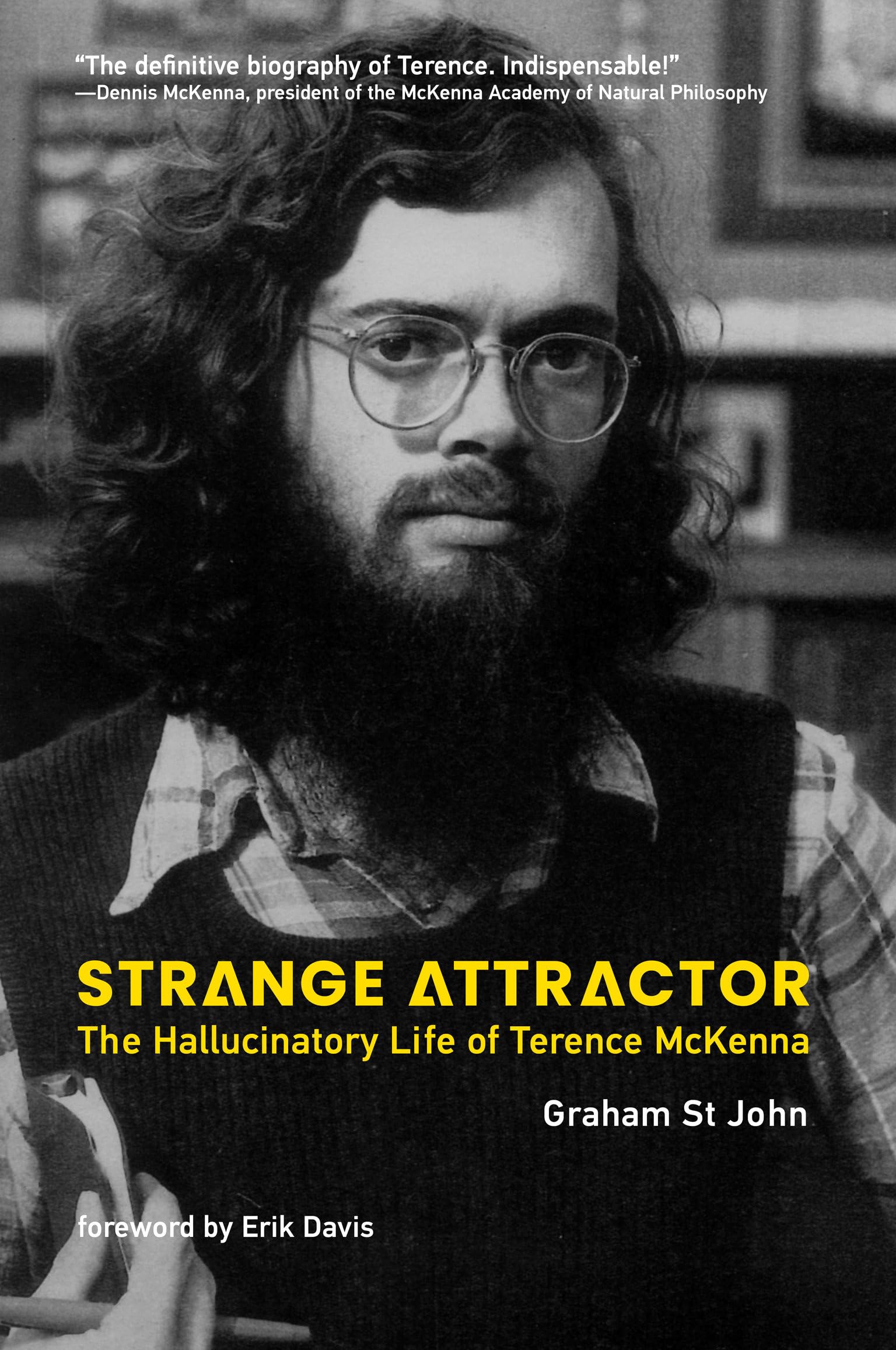 Strange Attractor: The Hallucinatory Life of Terence McKenna Philosophy