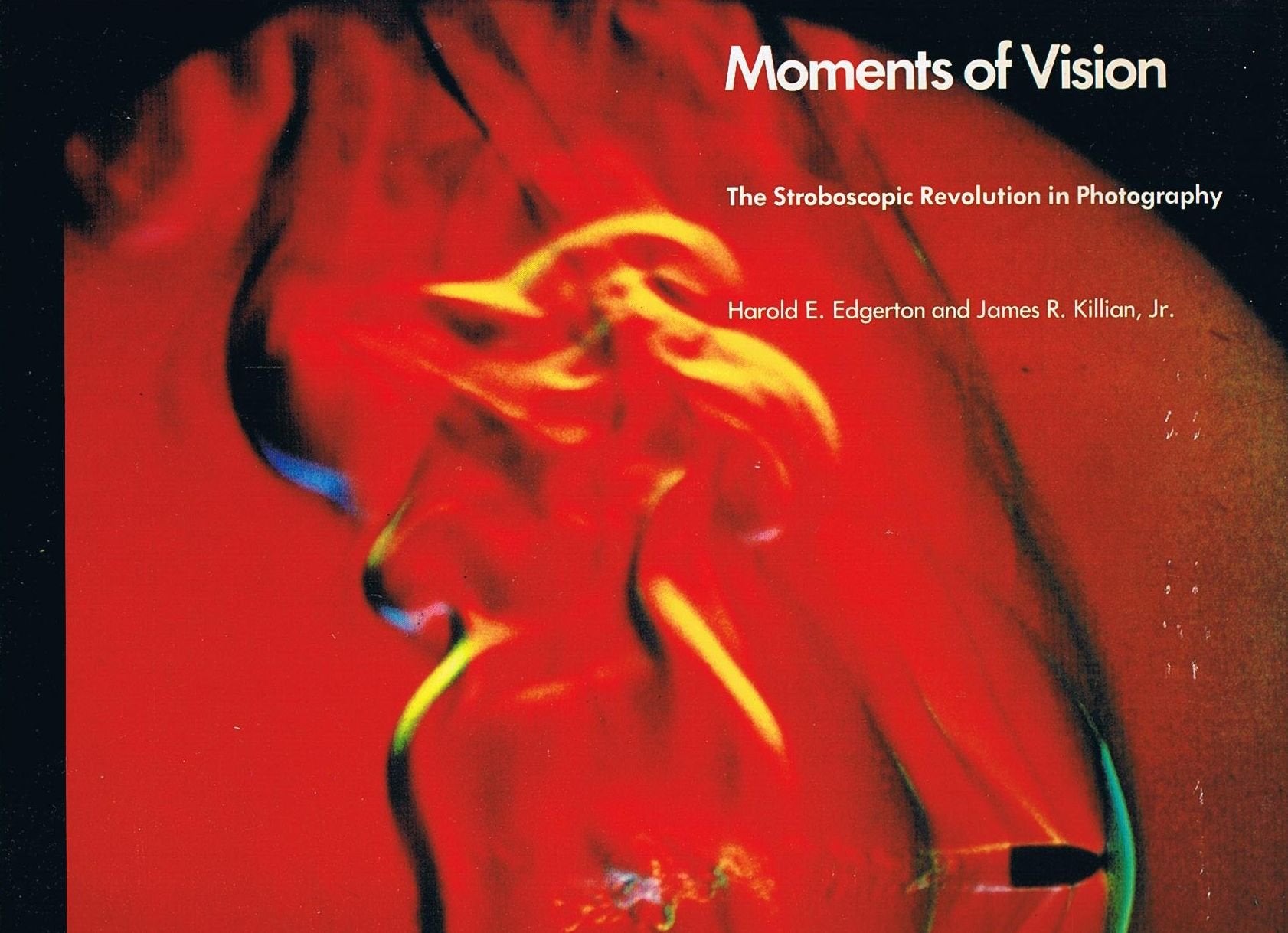 Moments of Vision: The Stroboscopic Revoltion in Photography Photography