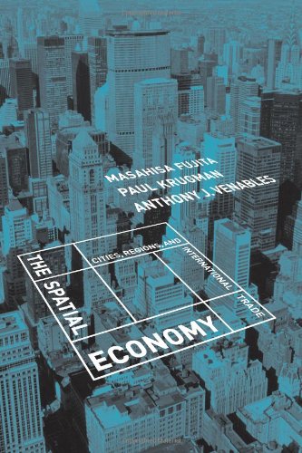 The Spatial Economy: Cities, Regions, and International Trade Business, Finance & Career