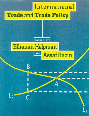 International Trade and Trade Policy (The MIT Press) Business, Finance & Career