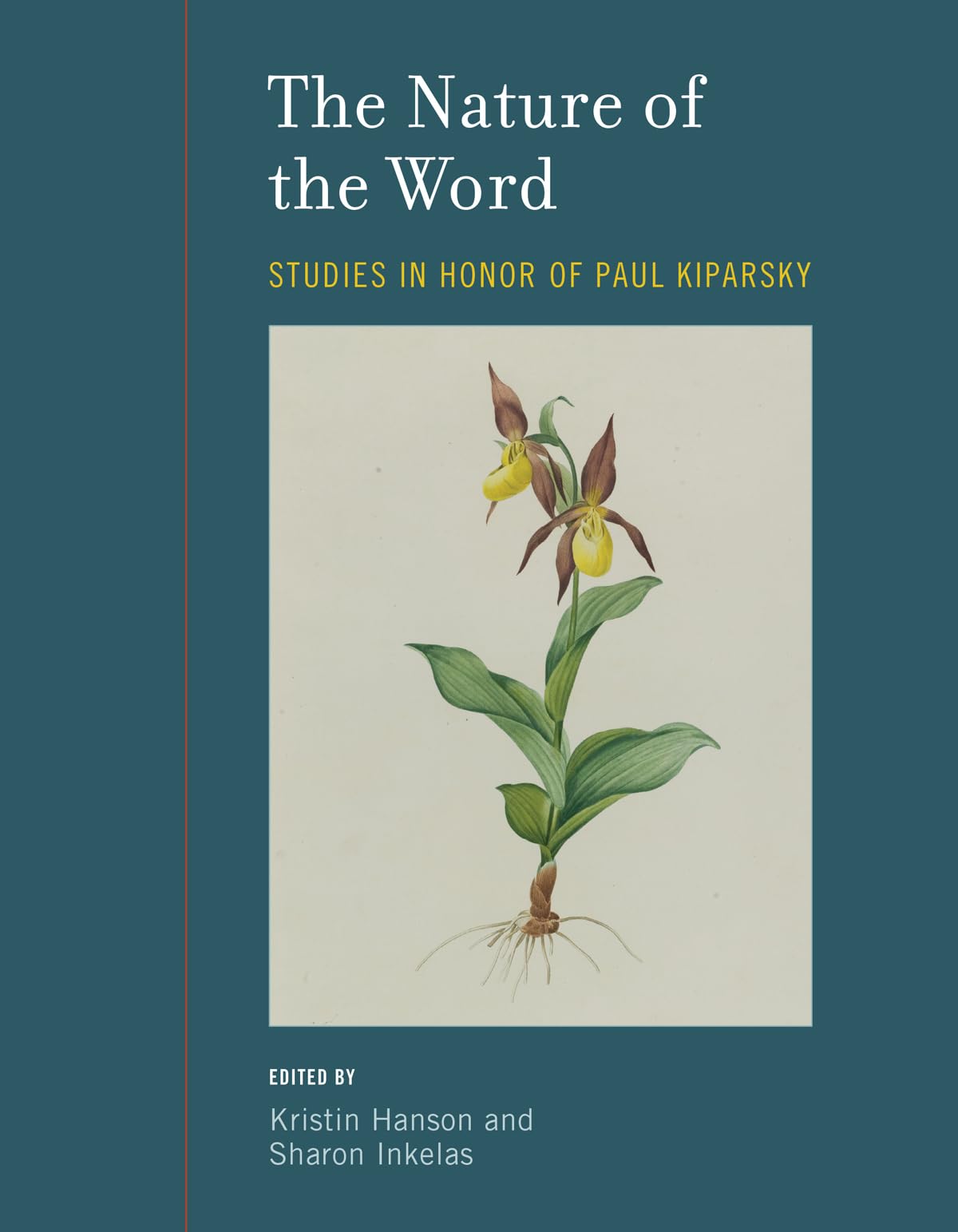 The Nature of the Word: Studies in Honor of Paul Kiparsky (Current Studies in Linguistics Series) Social Sciences