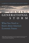Coming Generational Storm: What You Need to Konw About America's Economic Future: What You Need to Know About America's Economic Future Business, Finance & Career