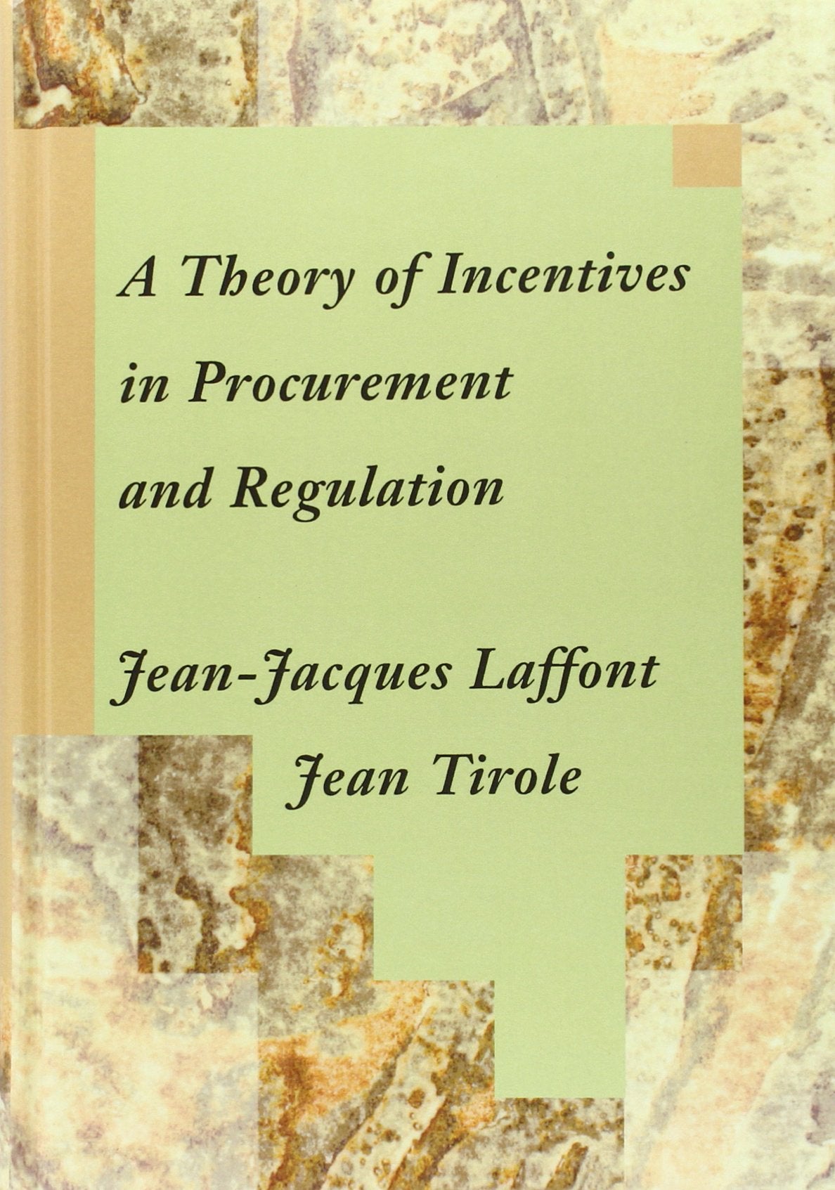 A Theory of Incentives in Procurement and Regulation Business, Finance & Career