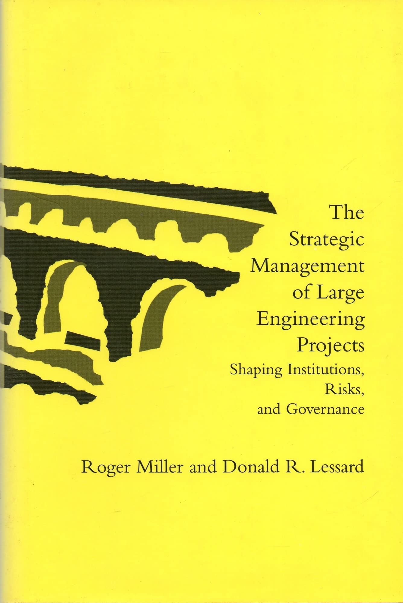 The Strategic Management of Large Engineering Projects: Shaping Institutions, Risks, and Governance Business, Finance & Career