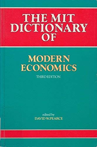 The MIT dictionary of modern economics Business, Finance & Career