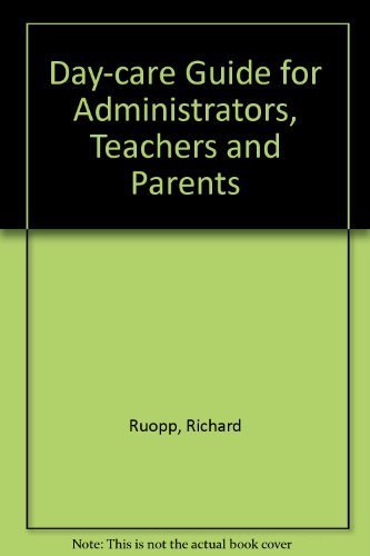 Day-care Guide for Administrators, Teachers and Parents Social Sciences