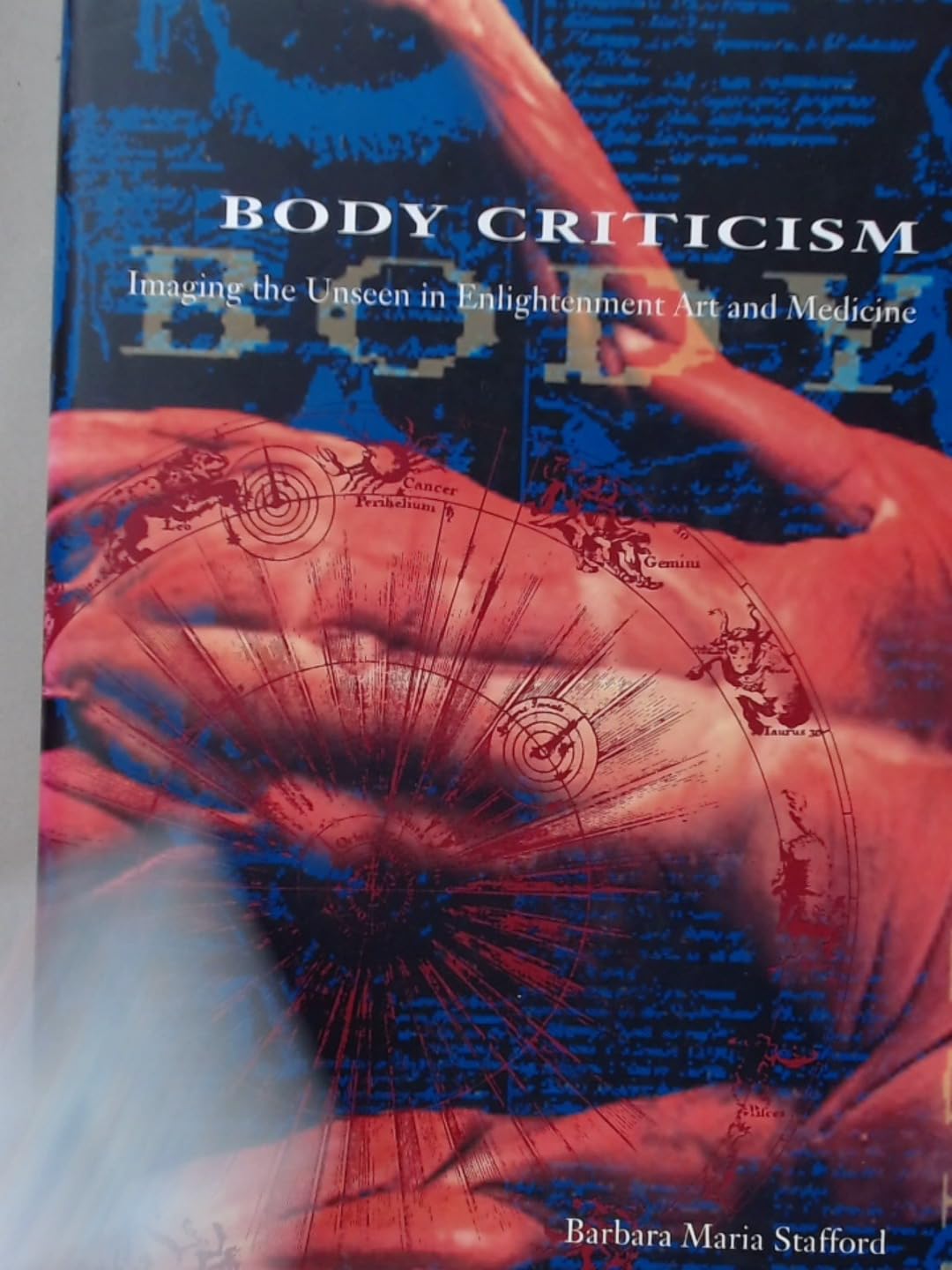Body Criticism: Imaging the Unseen in Enlightenment Art and Medicine book