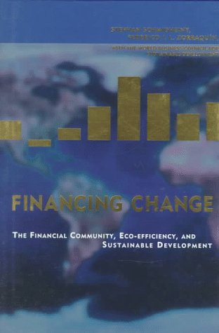 Product Image: Financing Change: The Financial Community, Eco-Efficiency, and Sustainable Development