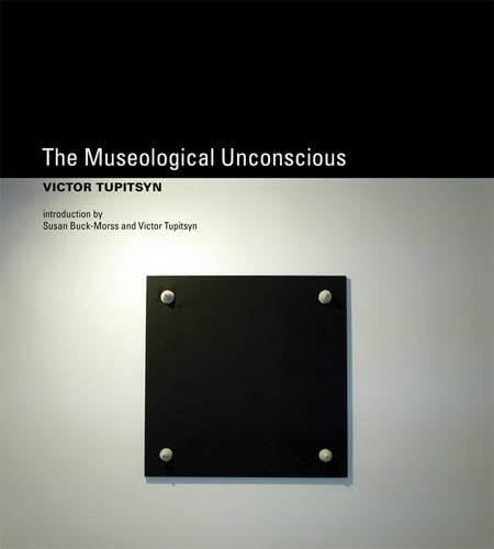 The Museological Unconscious: Communal Postmodernism in Russia Film, Art & Culture