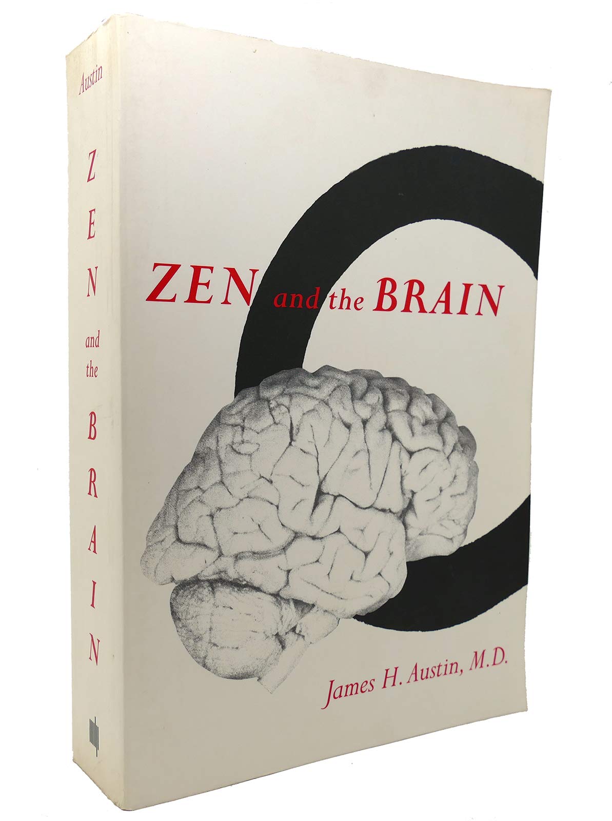 Zen and the Brain: Toward an Understanding of Meditation and Consciousness (The MIT Press) Medicine